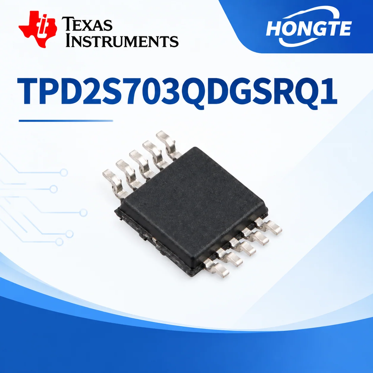 TPD2S703QDGSRQ1 Texas Instruments HONGTE reference view 2