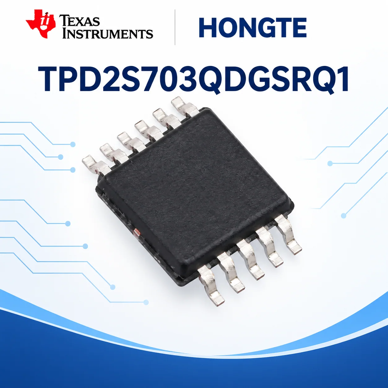 TPD2S703QDGSRQ1 Texas Instruments HONGTE reference view 1